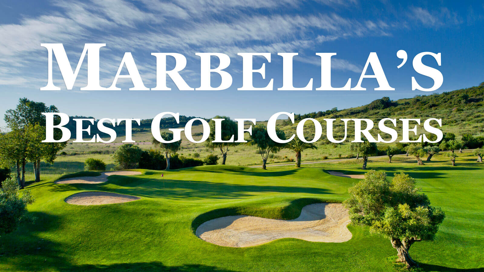 assistent Udgangspunktet Edition Best Golf Courses in Marbella • golfscape